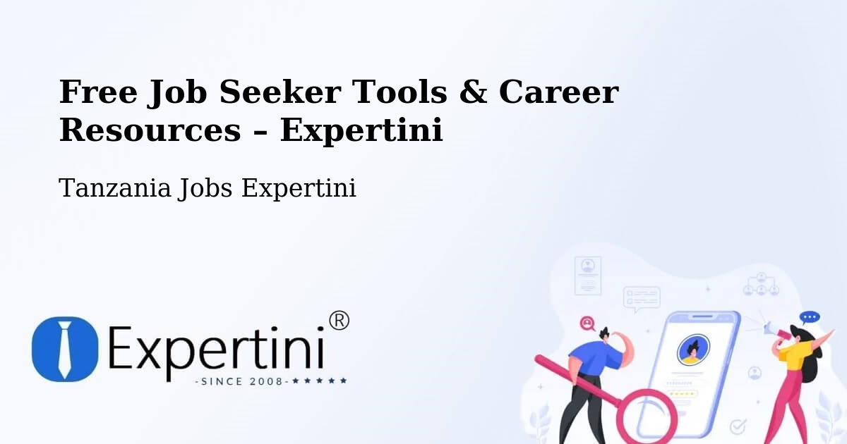 Free Job Seeker Tools & Career Resources – Muheza - Muheza, Tanzania Jobs Expertini