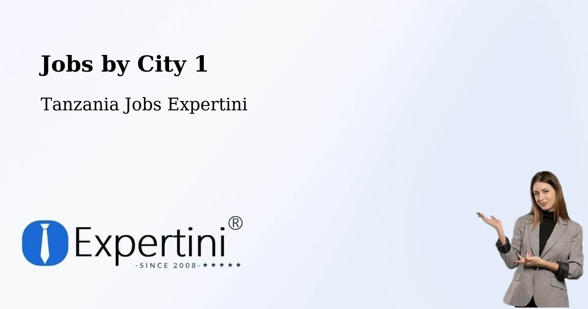 City Jobs in Tanzania - Expertini