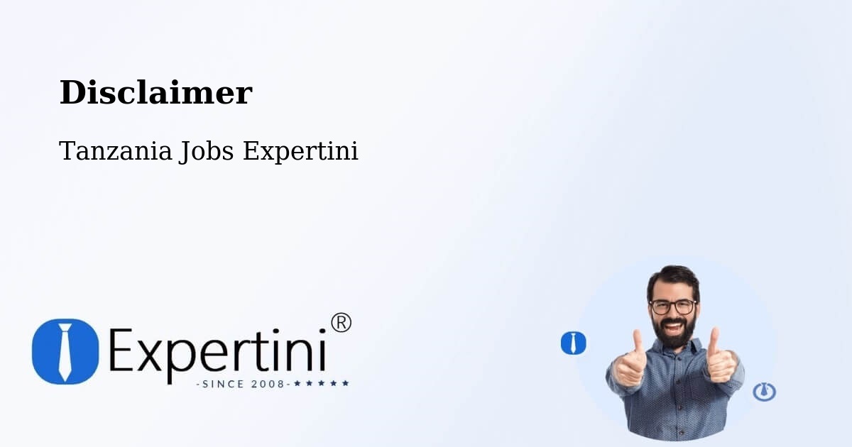 Disclaimer – Muheza - Tanzania Jobs Expertini